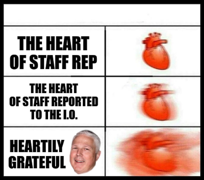 The Heart of Staff Rep; The Heart of Staff Reported to the I.O.; Rowan heartily grateful