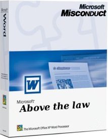 Microsoft above the law